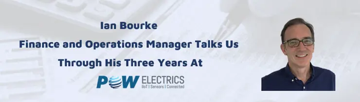 Ian Bourke, Finance and Operations Manager, Talks Us Through His Three Years At Powelectrics